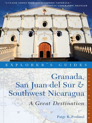 cover image of Explorer's Guide Granada, San Juan del Sur & Southwest Nicaragua